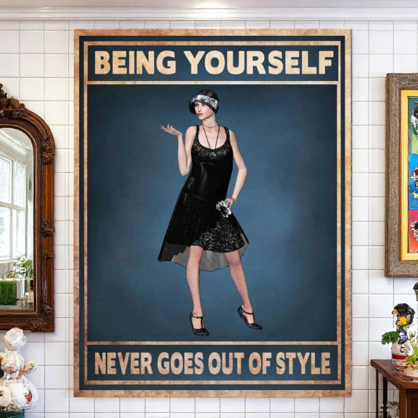 Flapper Style Aluminum Sign – “Being Yourself Never Goes Out of Style”