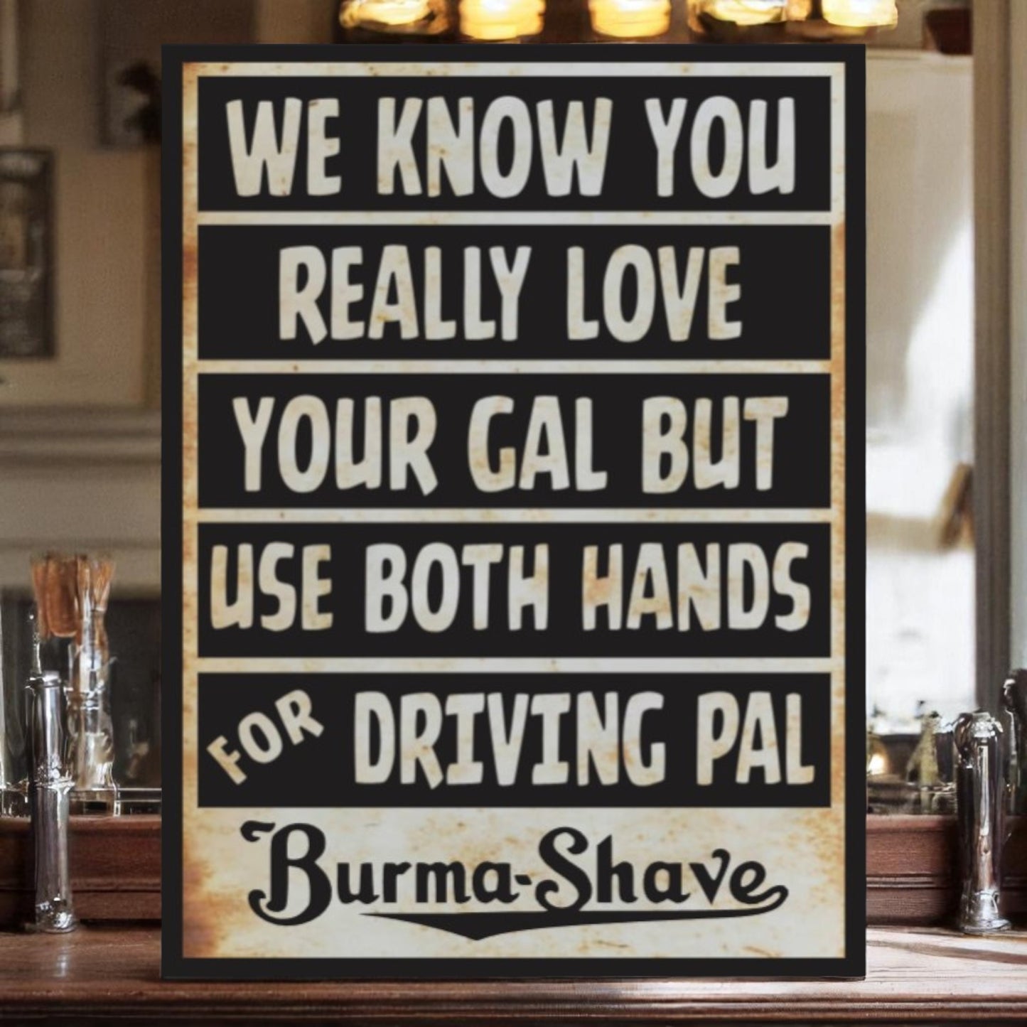 Vintage Burma Shave aluminum sign with retro slogan