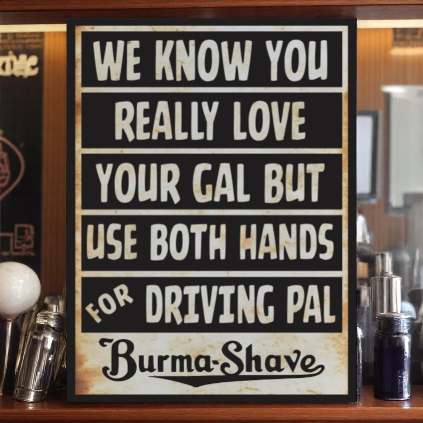 Vintage Burma Shave aluminum sign with retro slogan