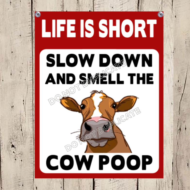 life is short cow farm sign