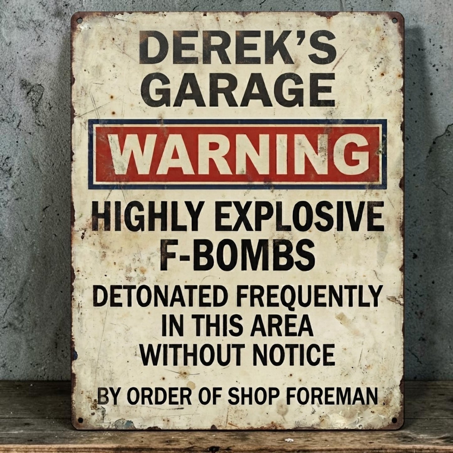 Personalized Dad's Garage warning sign with funny explosive F-bomb message on rustic metal.