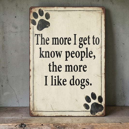Funny dog lover sign