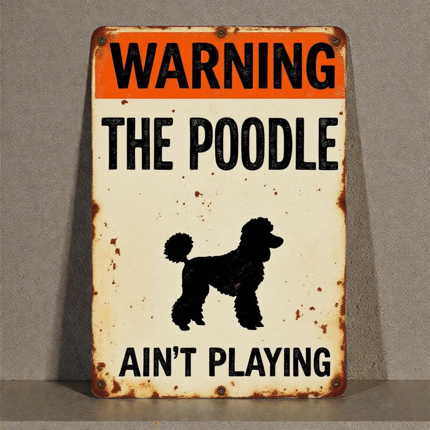 Vintage-style metal sign with a poodle graphic and text on a gray background