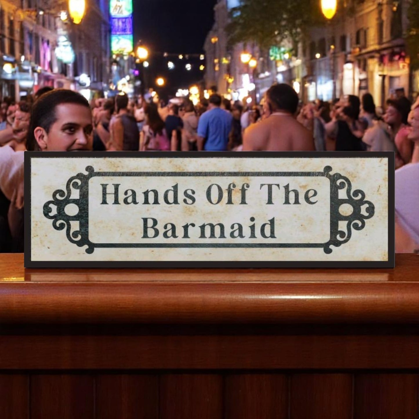 Hands Off the Barmaid Aluminum Sign – Handmade in Two Sizes