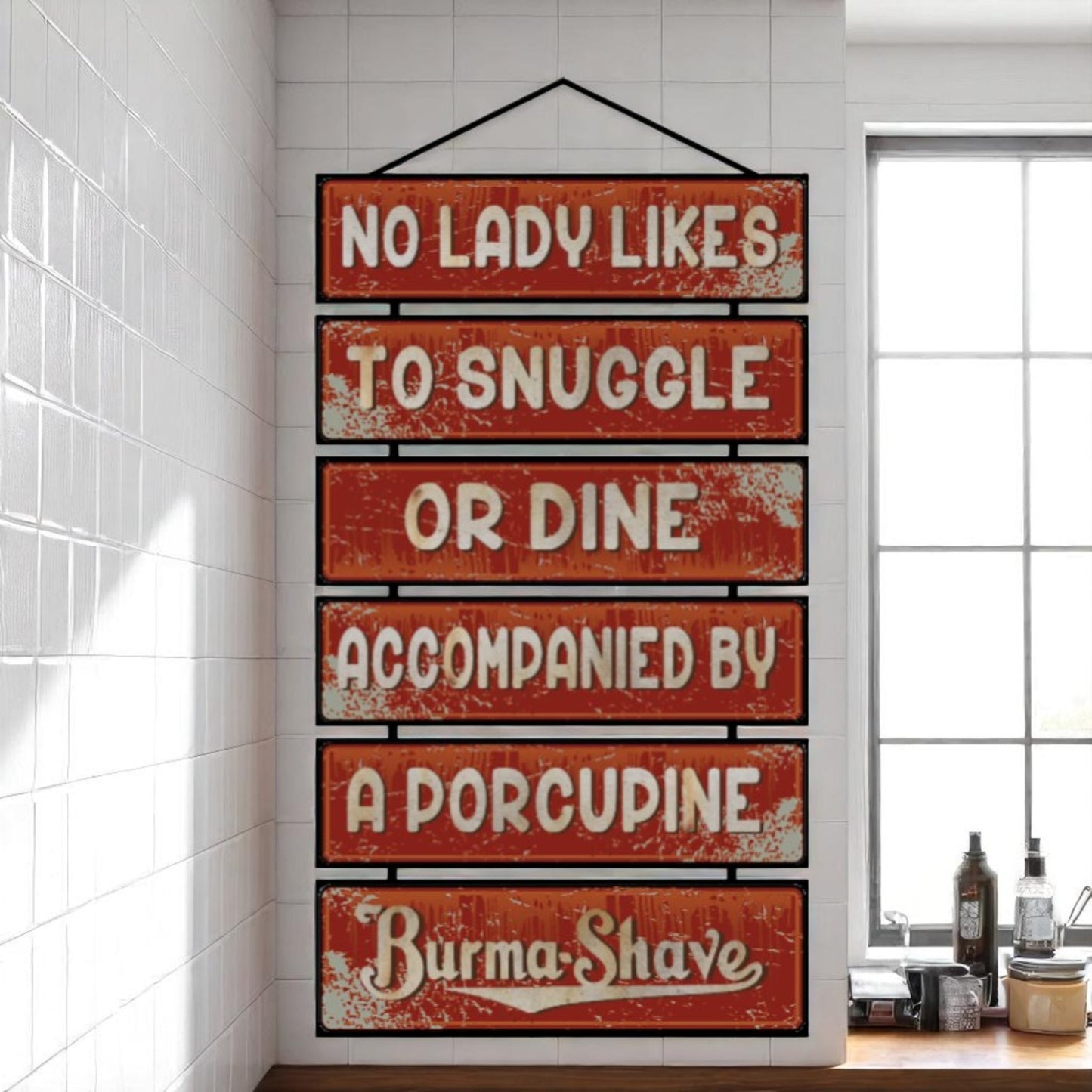 Burma Shave Style Metal Sign – No Lady Likes to Snuggle
