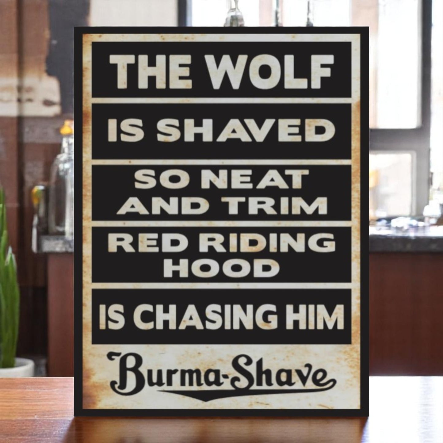 Burma-Shave Style Aluminum Sign – "The Wolf is Shaved So Neat and Trim, Red Riding Hood is Chasing Him" Retro Wall Decor