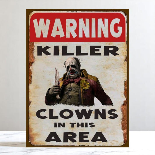 Warning! Killer Clowns Aluminum Sign – Handmade Horror Decor - Wainfleet Trading Post