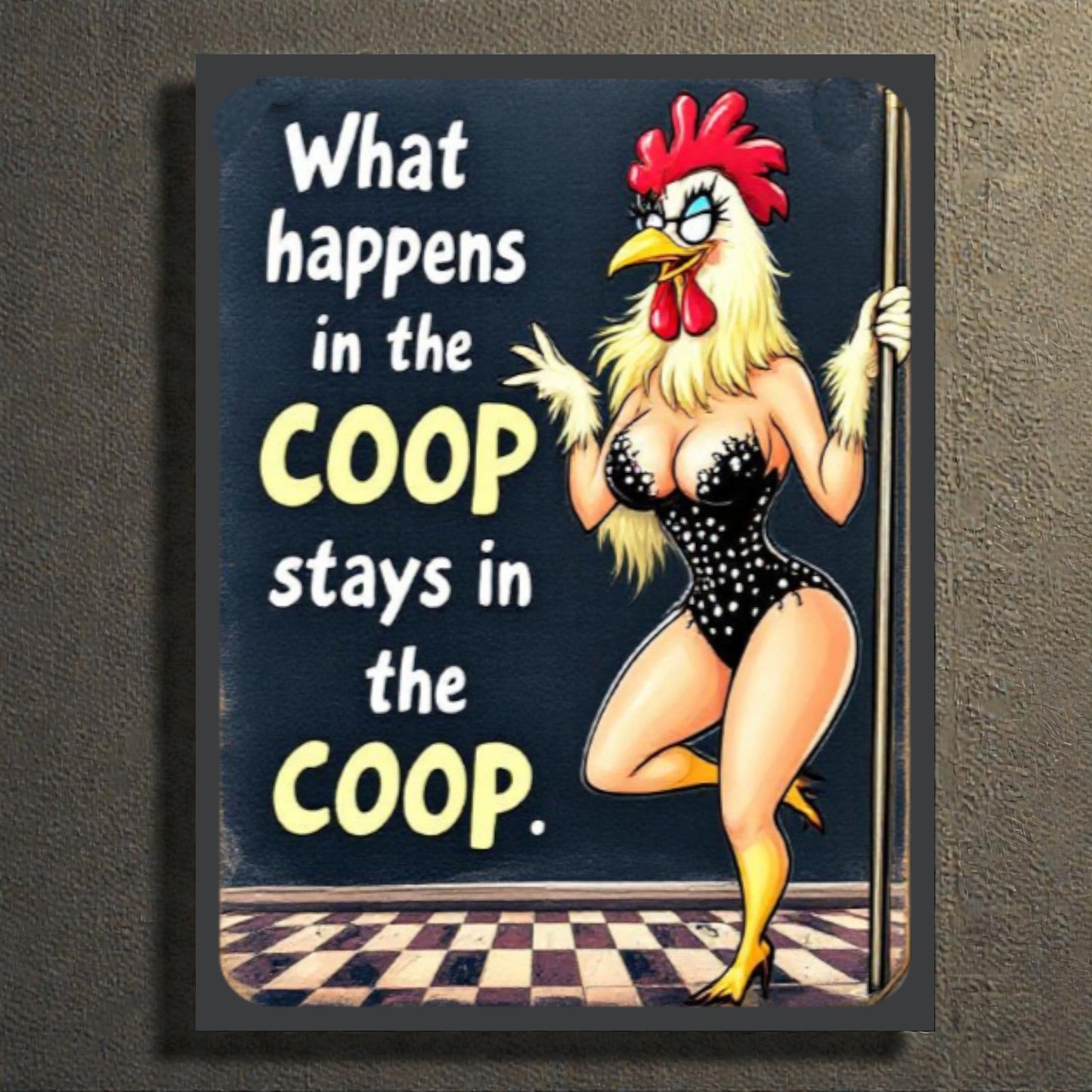 Funny Chicken Coop Sign – “What Happens in the Coop Stays in the Coop”