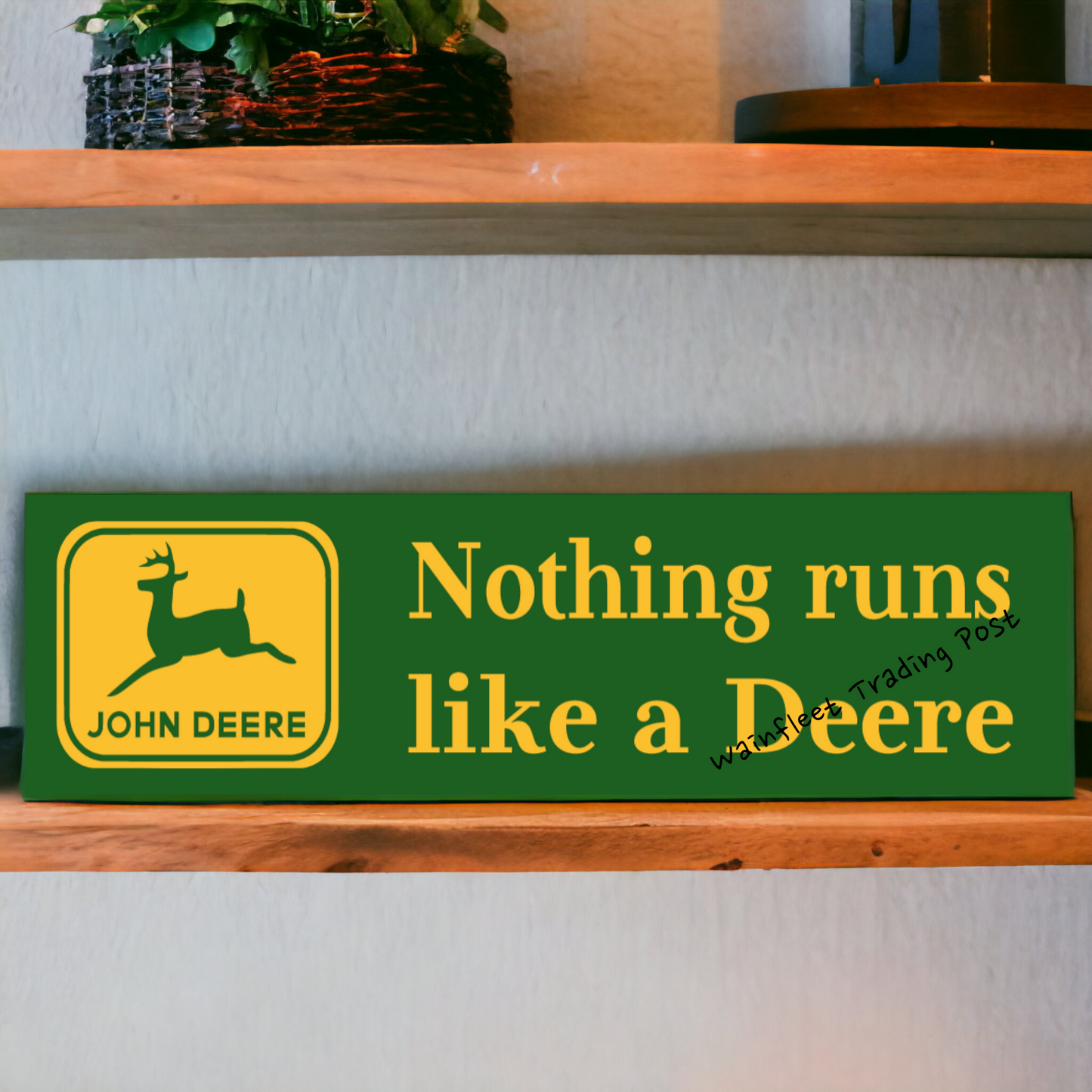 John Deere Sign Nothing Runs Like a Deere