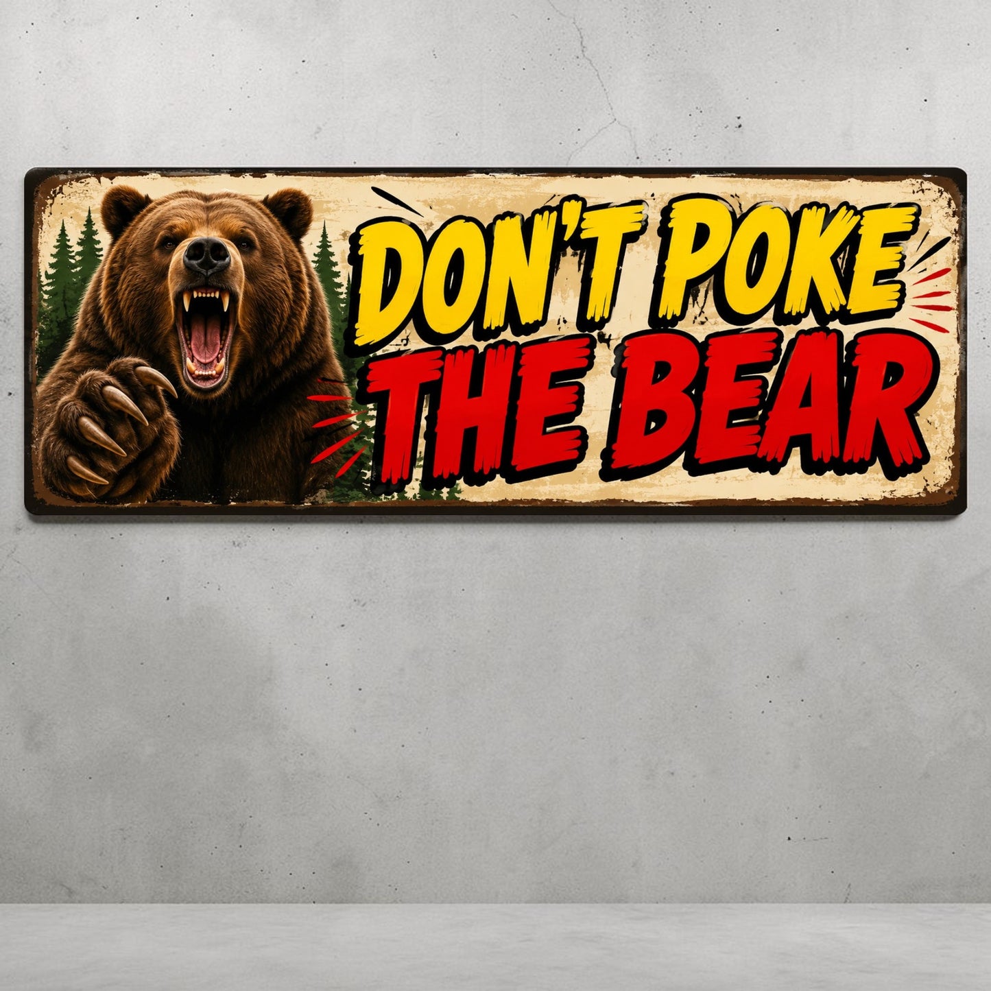 Dont Poke the Bear Grizzly Warning Sign Aluminum Wall Decor