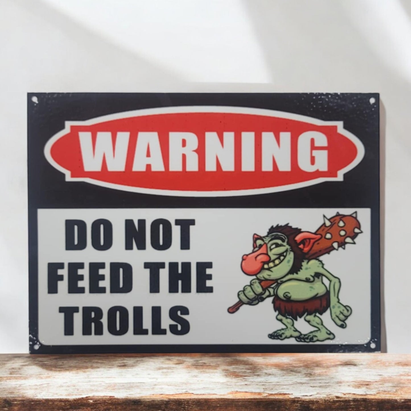 Warning Do Not Feed The Trolls Sign