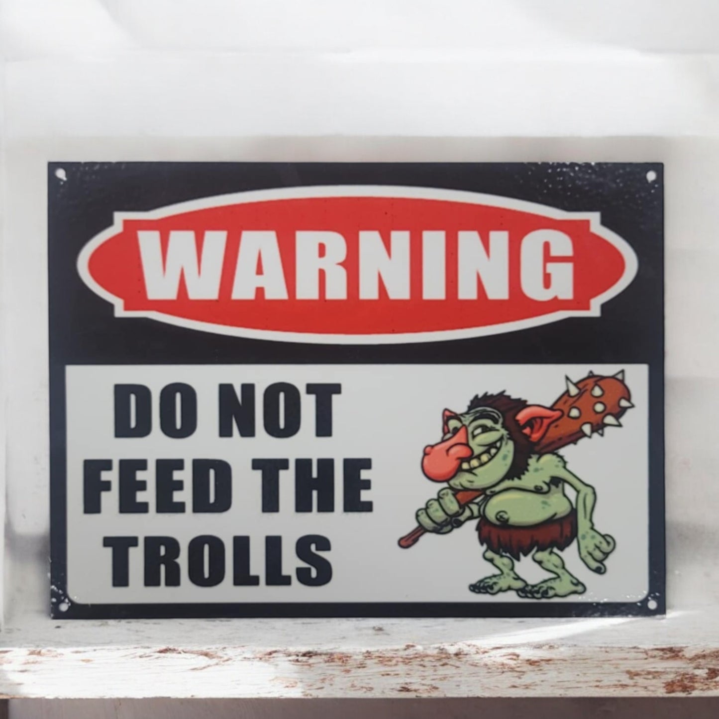 Warning Do Not Feed The Trolls Sign