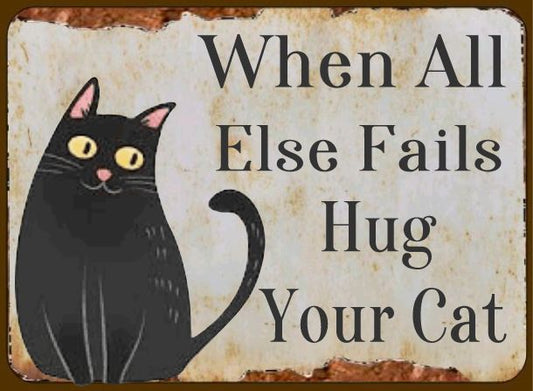 Dog Lovers Sign When All Else Fails Hug Your Dog - Wainfleet Trading Post