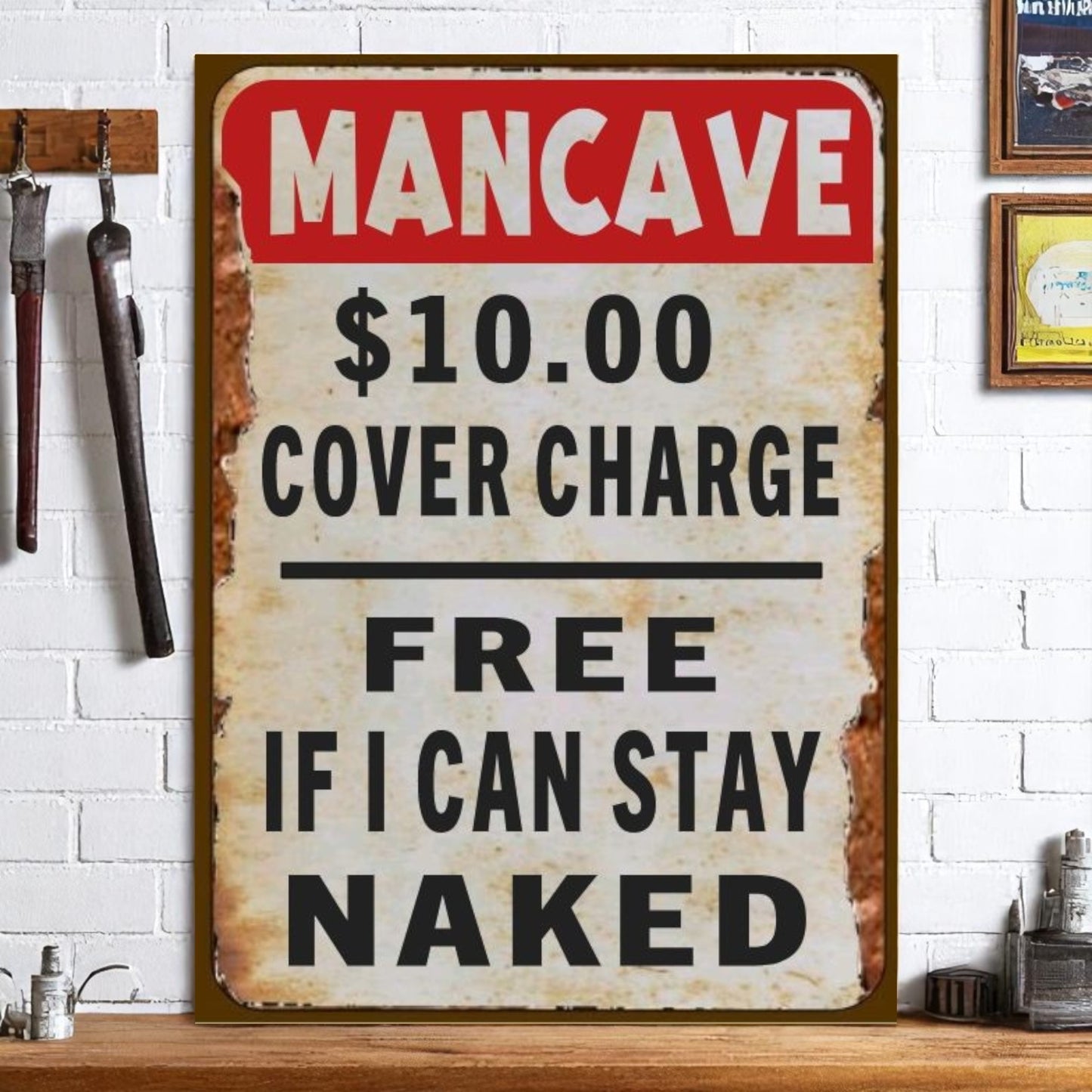 Man Cave Cover Charge Aluminum Sign