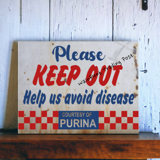 Purina Feeds Sign - Rustic Keep Out Sign