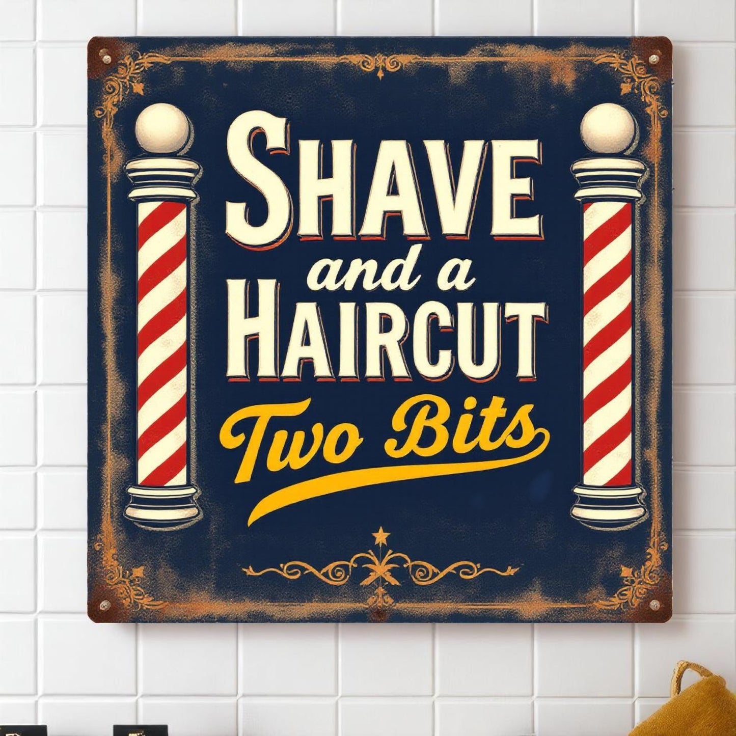 Shave and a Haircut Two Bits Metal Barber Sign – Handmade Vintage Style