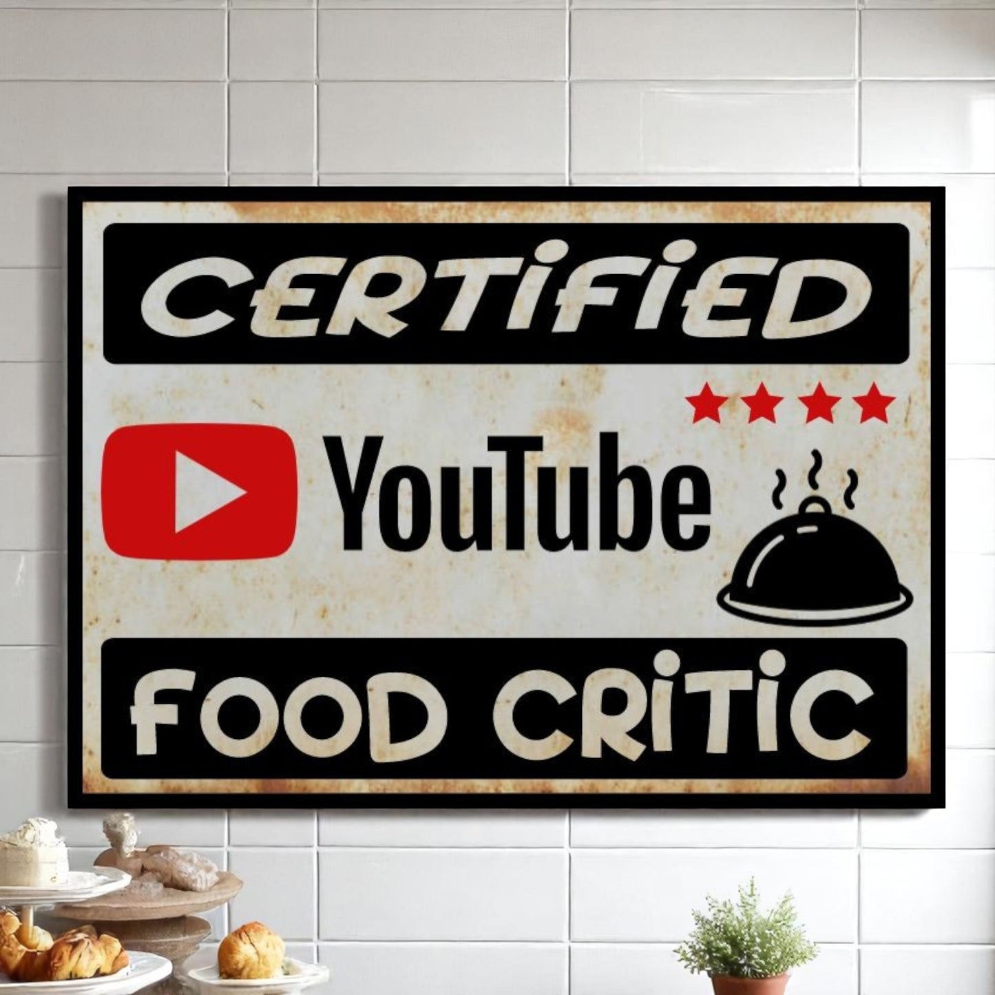 YouTube Certified YouTube Food Critic Sign – Handmade Wall Art