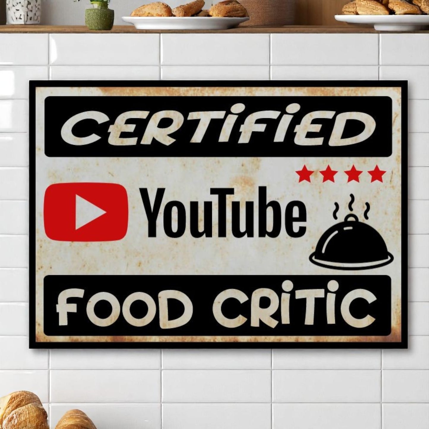 YouTube Certified YouTube Food Critic Sign – Handmade Wall Art