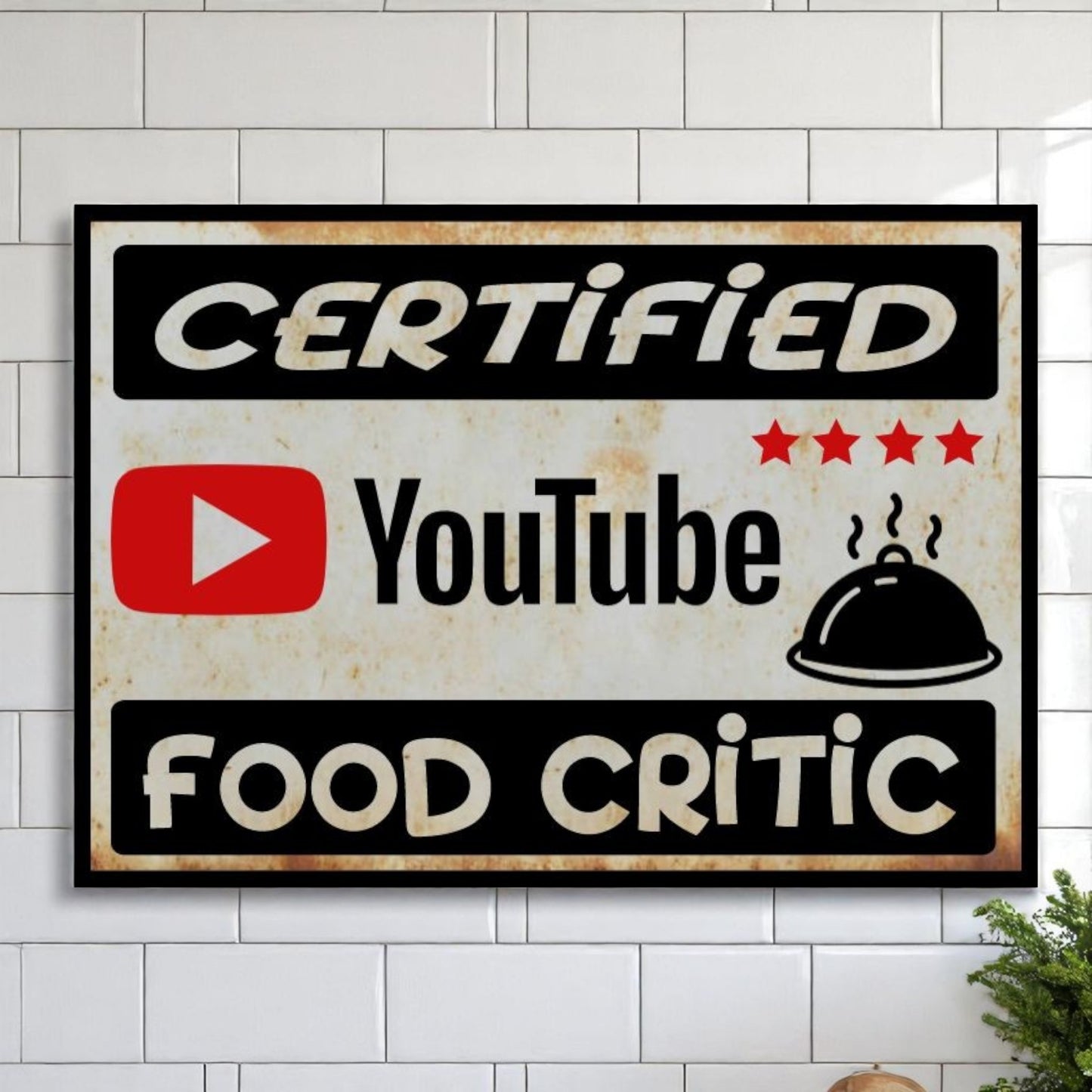 YouTube Certified YouTube Food Critic Sign – Handmade Wall Art