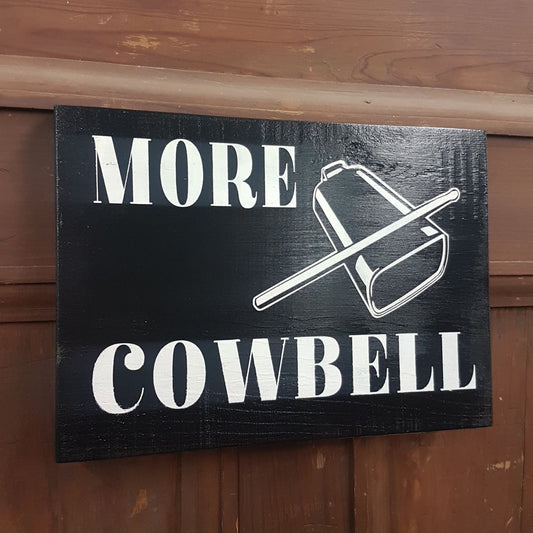 sign needs more cowbell handmade will ferrell snl
