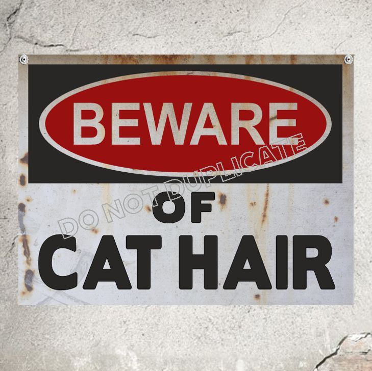 Beware of Cat Hair Warning Sign Cat Lovers Gift