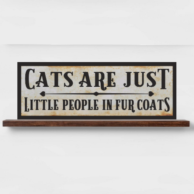 Cats Are Just Little Little People In Fur Coats
