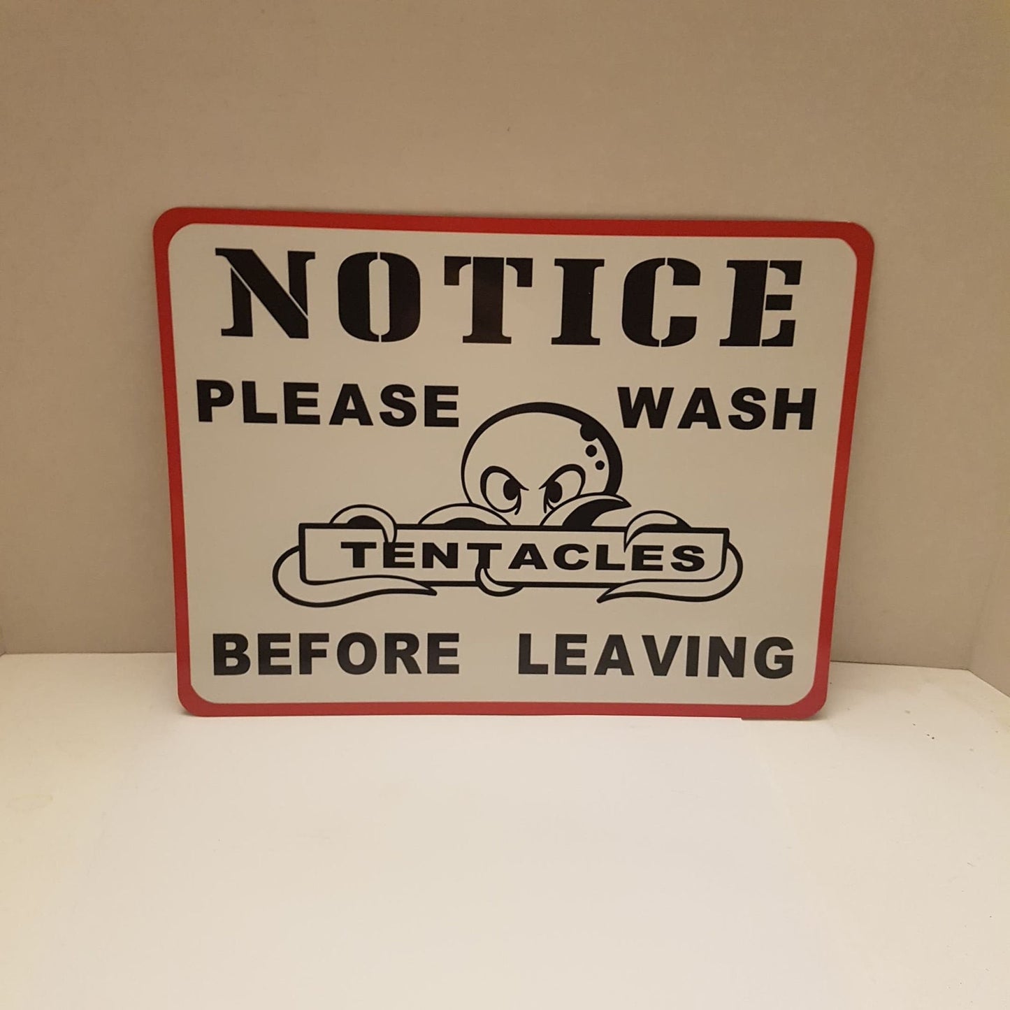 sign notice please wash tentacle