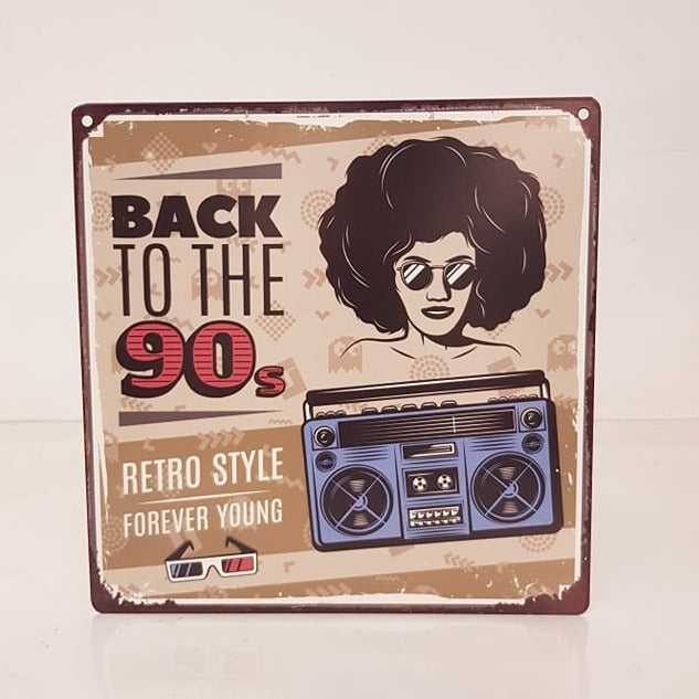 back to the 90s metal sign