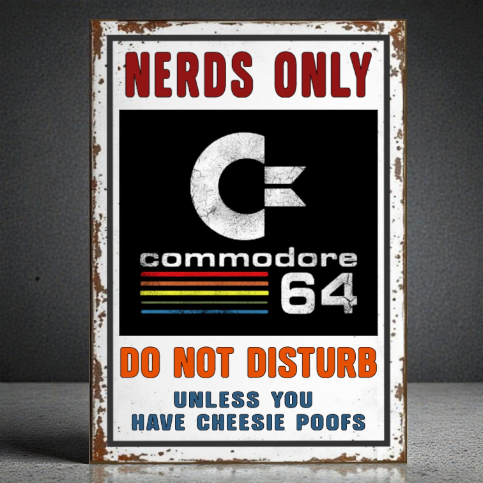 Vintage-style sign with Commodore 64 logo and humorous text on a dark background