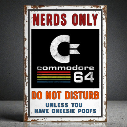 Vintage-style sign with Commodore 64 logo and humorous text on a dark background