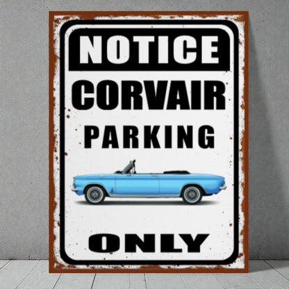 Vintage-style metal sign with a blue Corvair car and text 'Notice Corvair Parking Only' on a gray background.