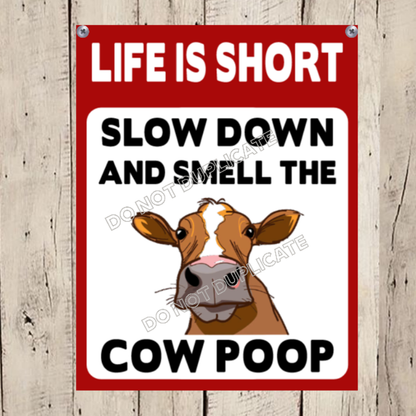 life is short cow farm sign 