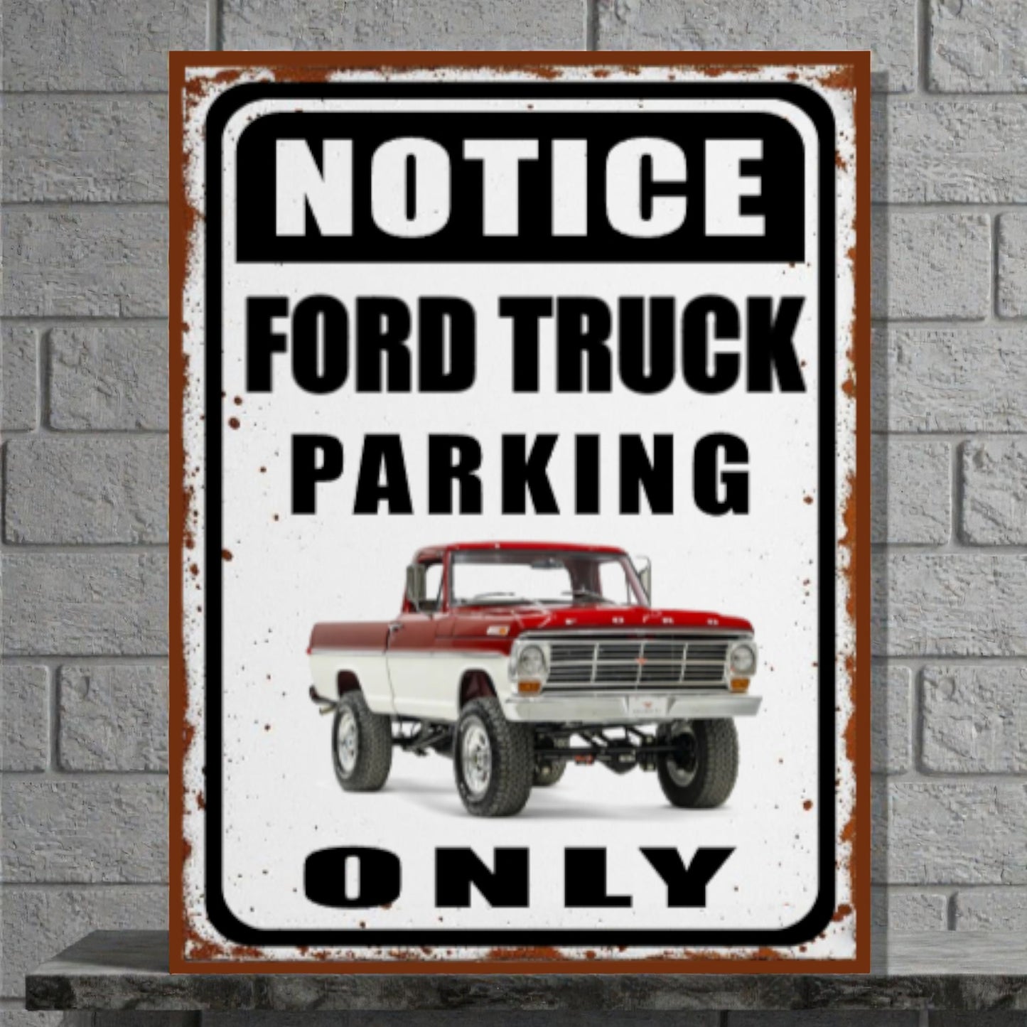 Vintage-style sign with a red and white Ford truck and text 'Notice Ford Truck Parking Only' on a brick wall background.