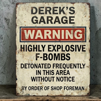 Personalized Dad's Garage warning sign with funny explosive F-bomb message on rustic metal.
