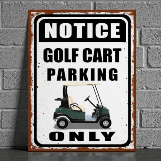 Metal sign with golf cart illustration and text 'Notice Golf Cart Parking Only' on a brick wall background