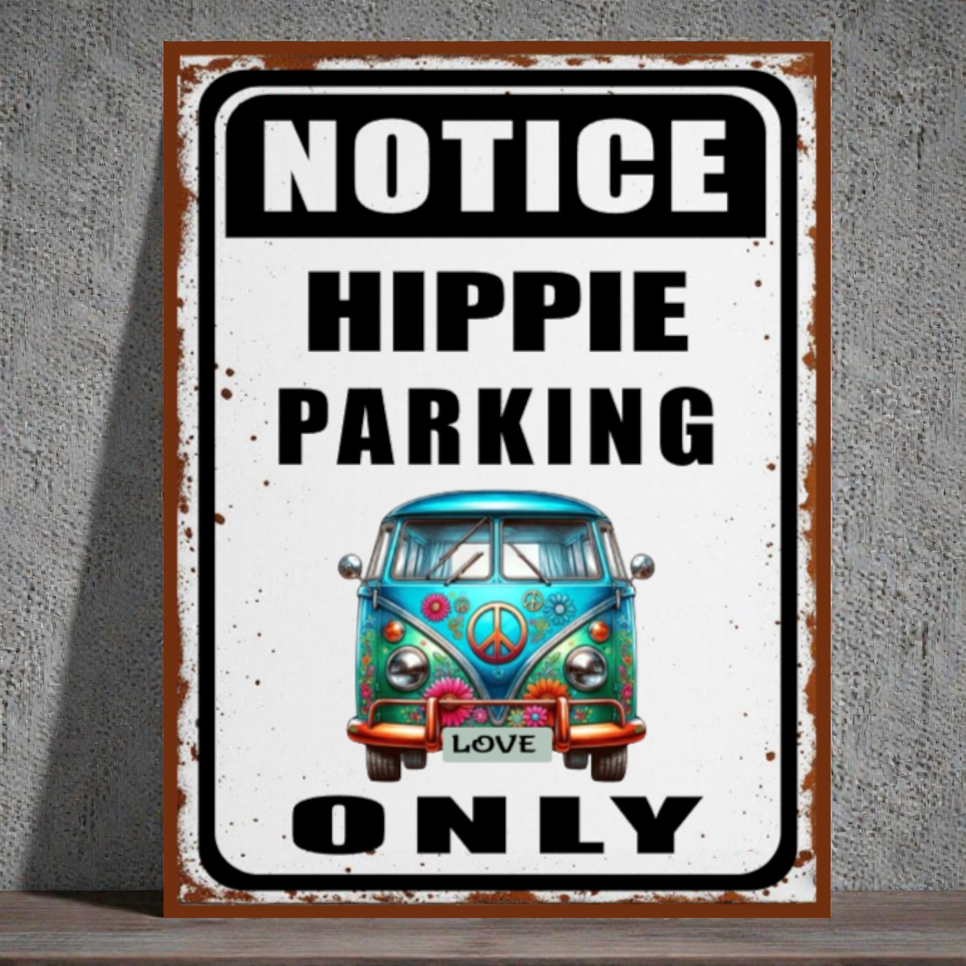 Vintage-style metal sign with a van and text 'Notice Hippie Parking Only' on a gray background