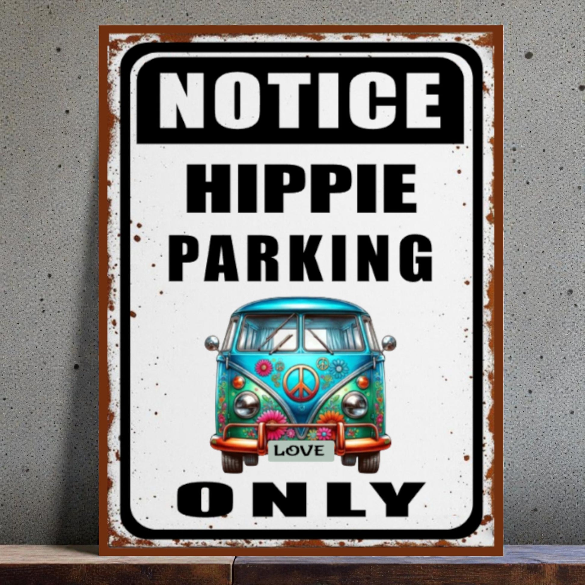 Vintage-style sign with a van and text 'Notice Hippie Parking Only' on a gray background