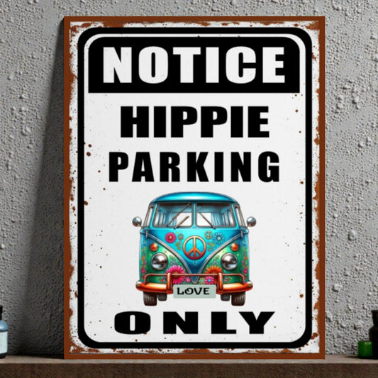 Vintage-style metal sign with a colorful van and 'Notice Hippie Parking Only' text on a gray wall.