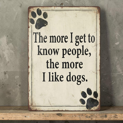 Funny dog lover sign
