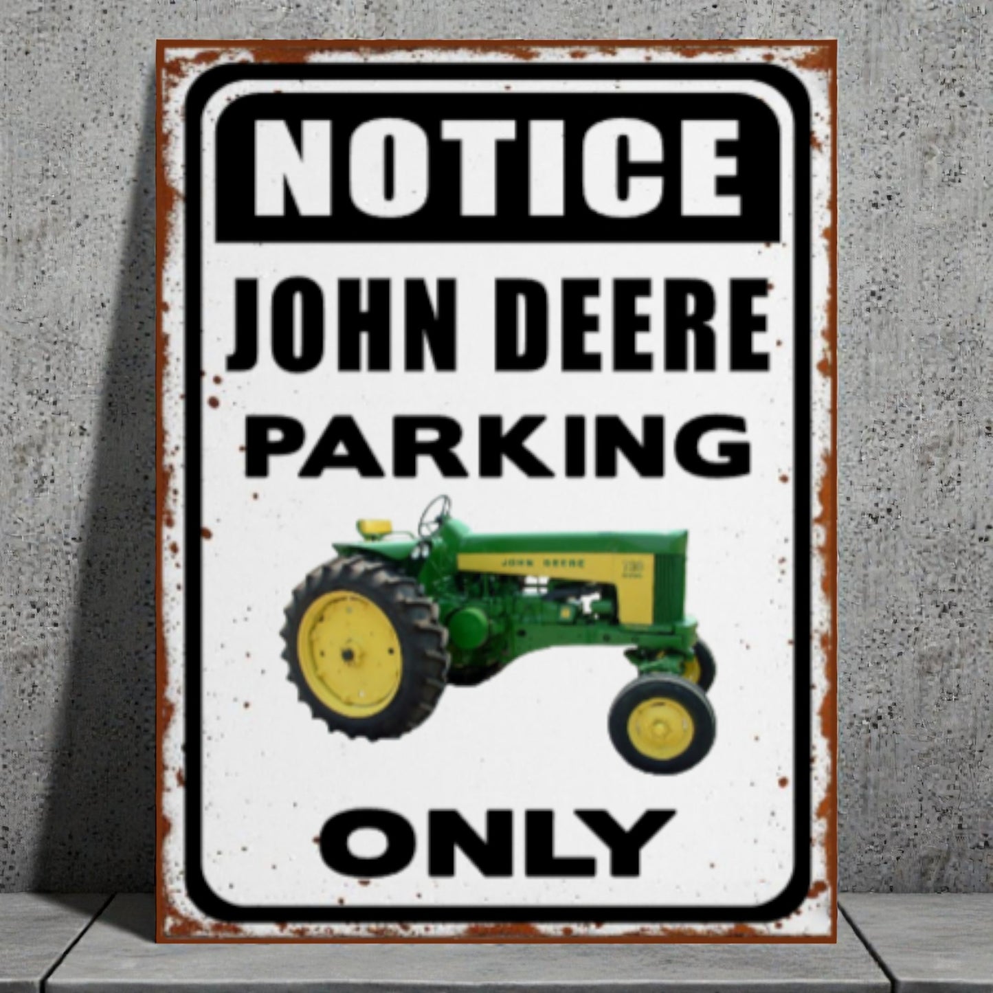 Vintage-style sign with a John Deere tractor and text 'Notice John Deere Parking Only' on a gray background.