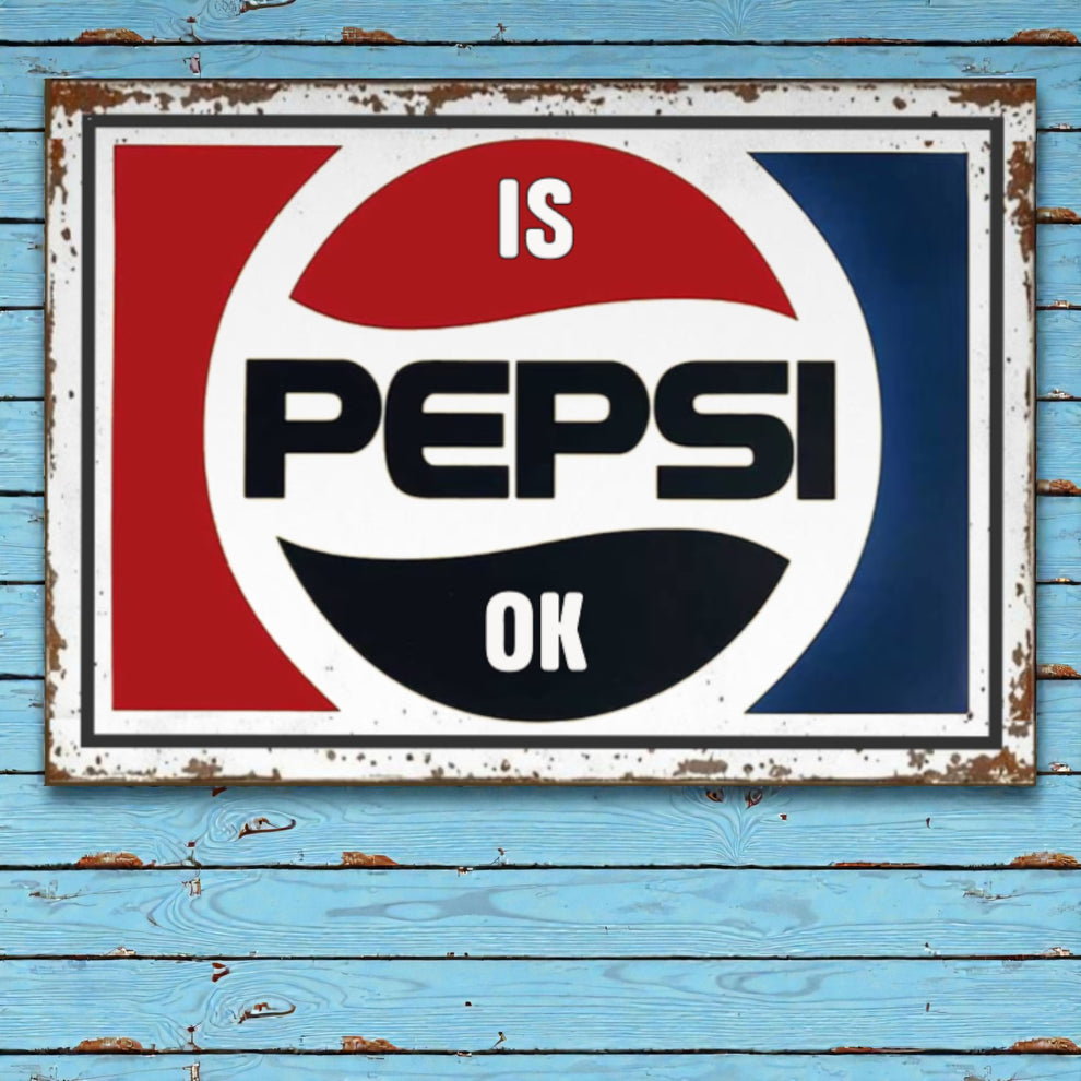 Rustic Pepsi Metal Sign “Is Pepsi Okay?” | Vintage Soda Pop Wall Decor ...