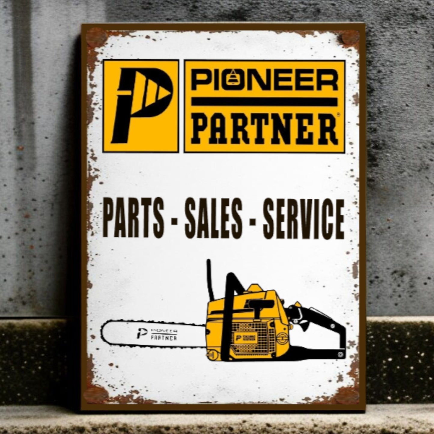 Vintage-style sign with 'Pioneer Partner' logo and chainsaw illustration on a textured background.