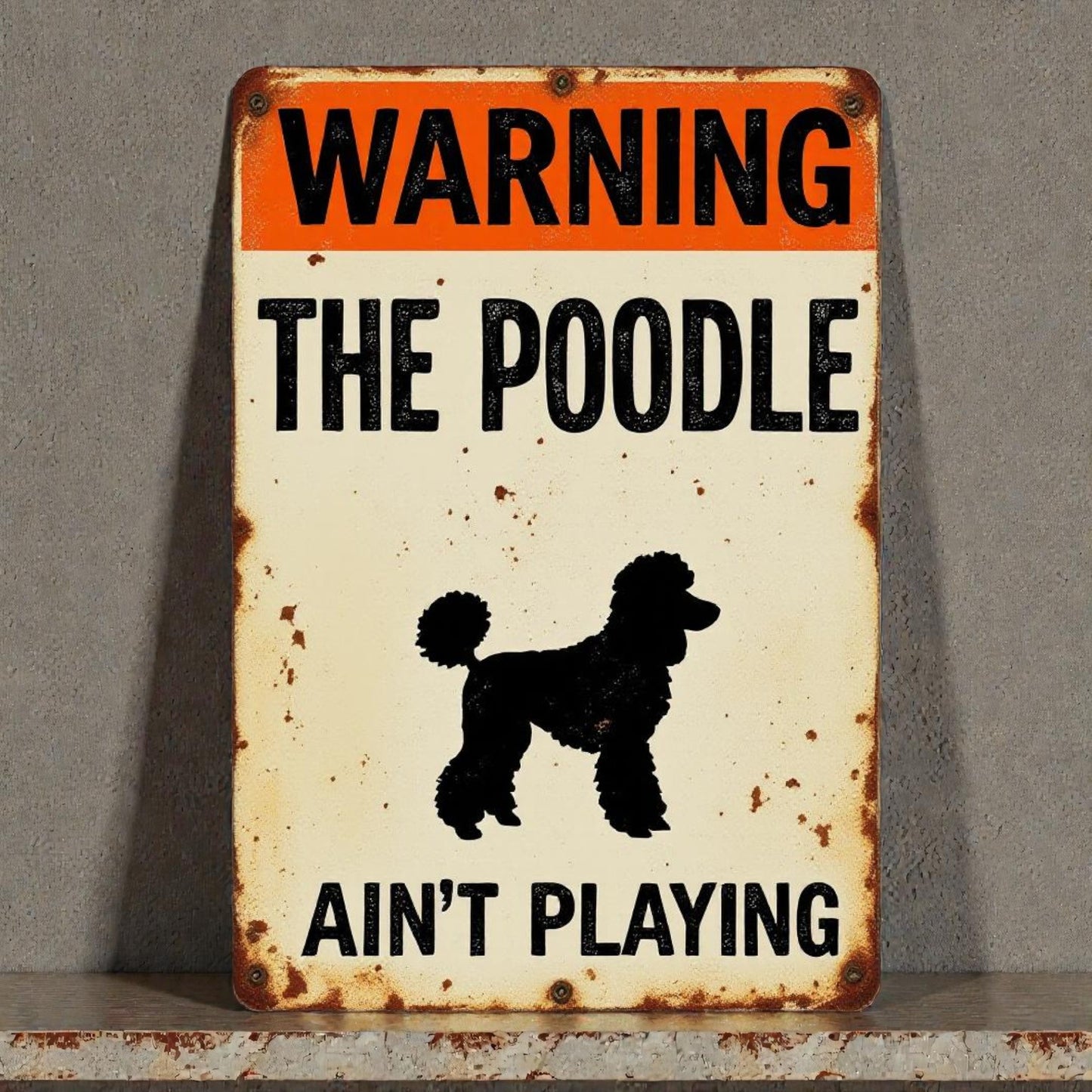 Vintage-style metal sign with a poodle warning design on a gray background