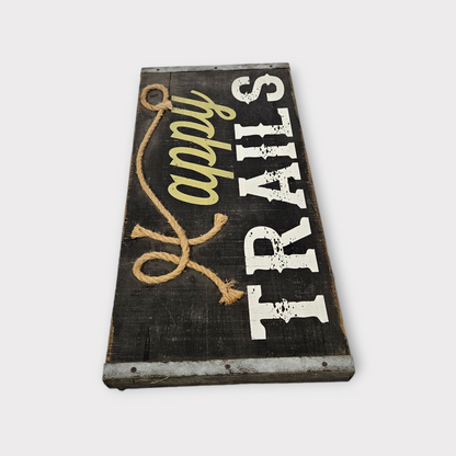 Happy Trails wooden cottage sign