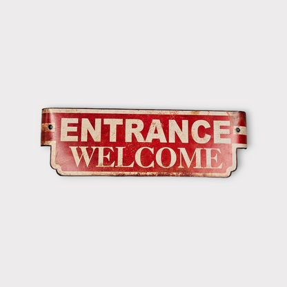 Entrance Welcome Metal Sign