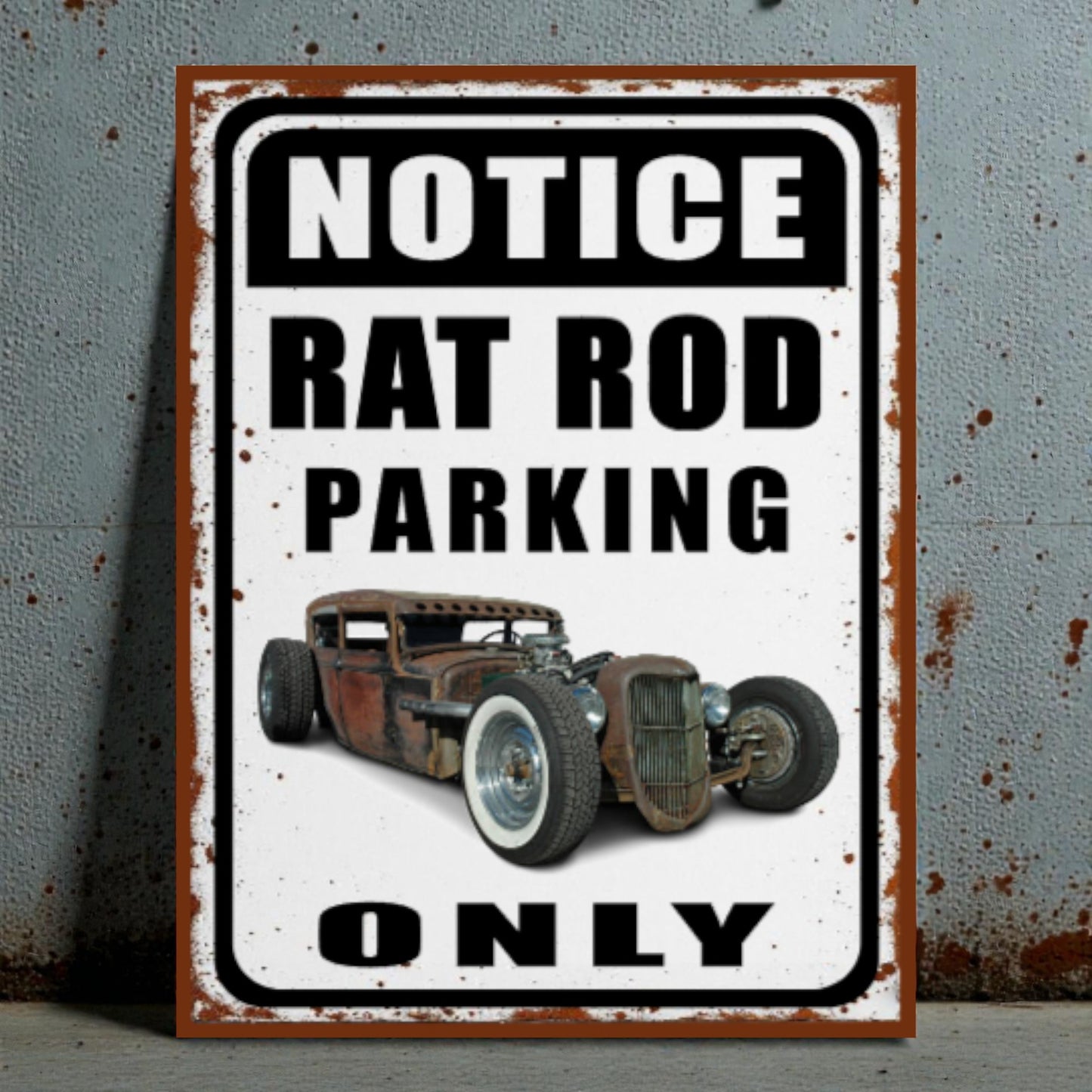 Vintage-style metal sign with a rat rod illustration and text on a textured wall background.