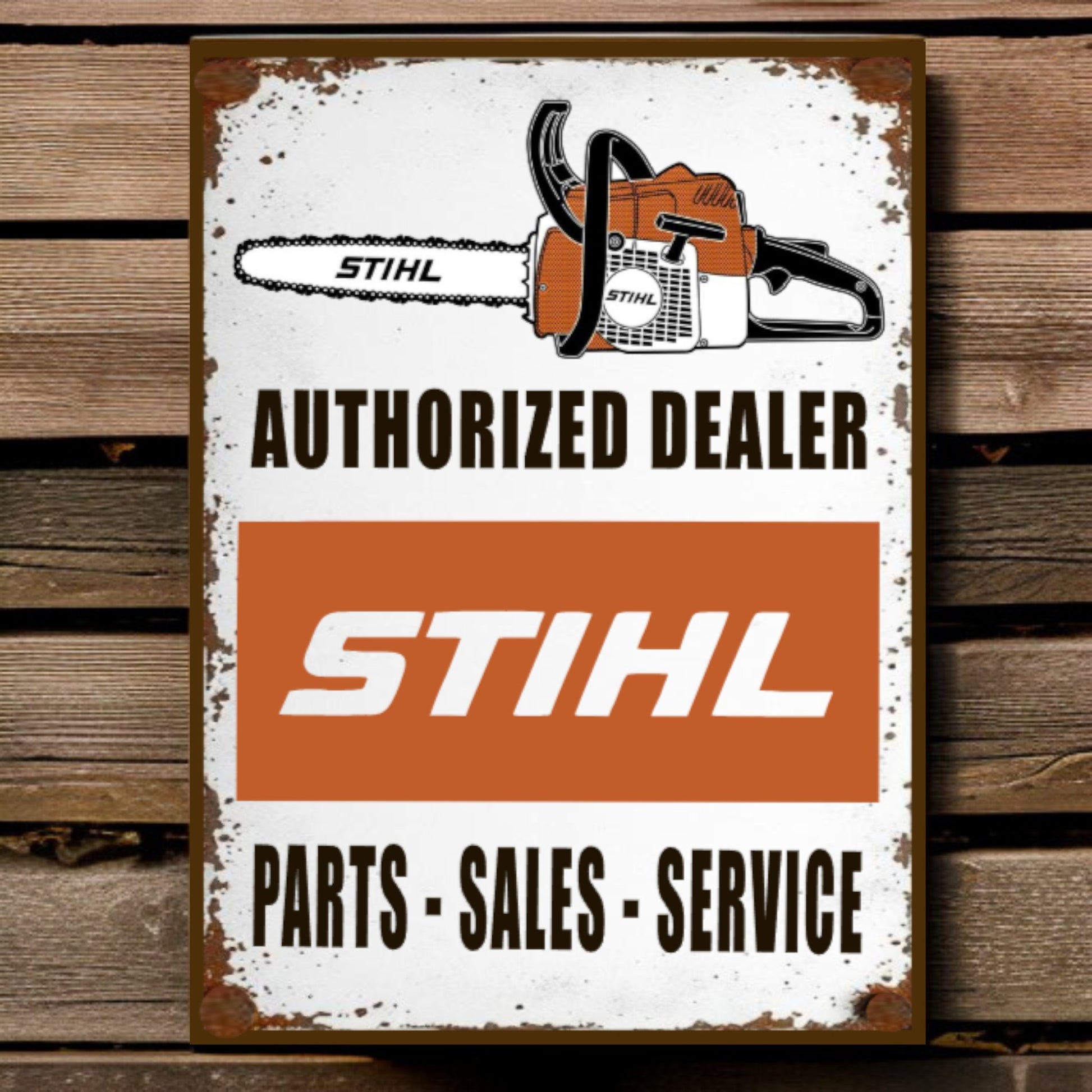 Stihl authorized dealer sign with chainsaw graphic on a wooden background