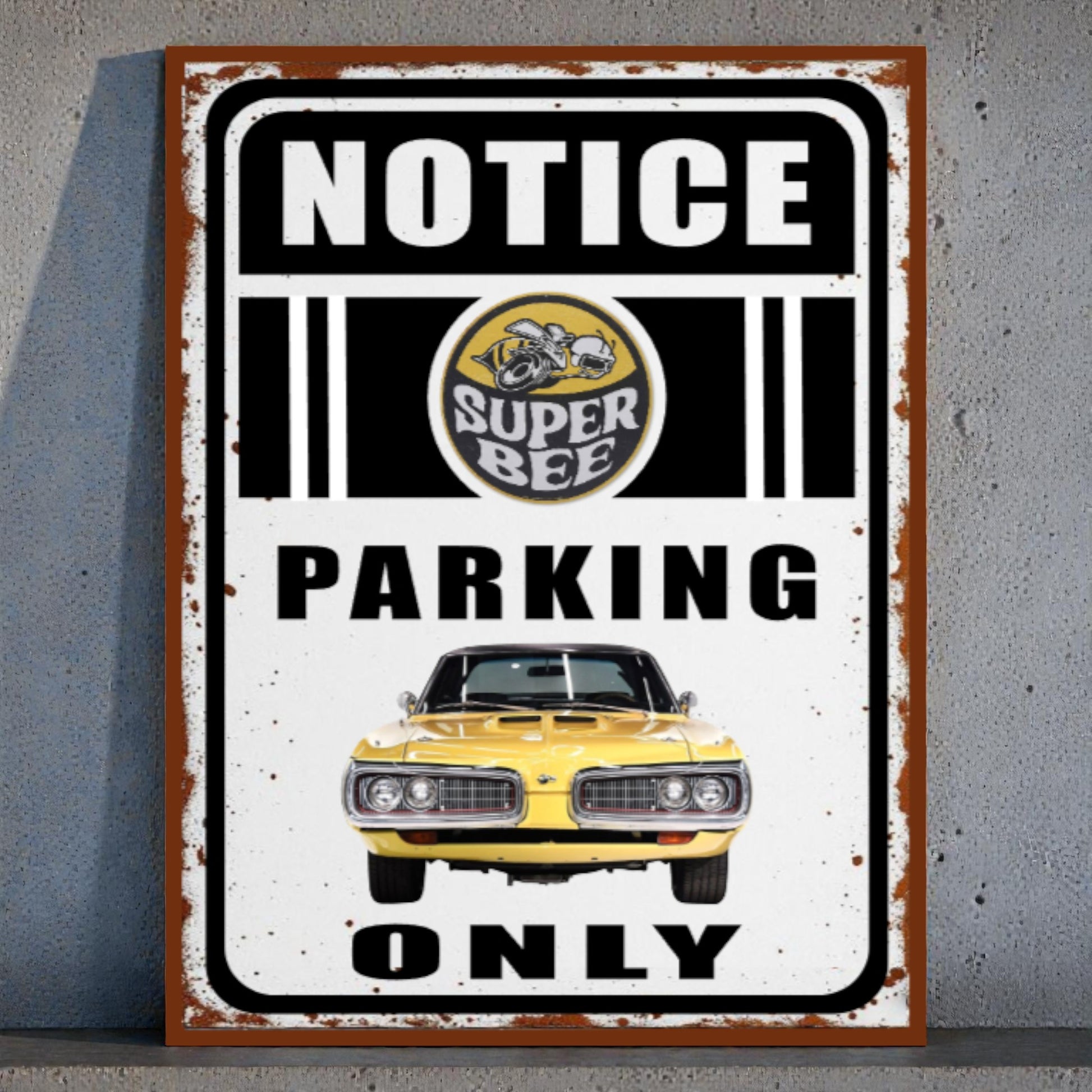 Vintage-style sign with 'Notice Super Bee Parking Only' text and car illustration on a gray background.
