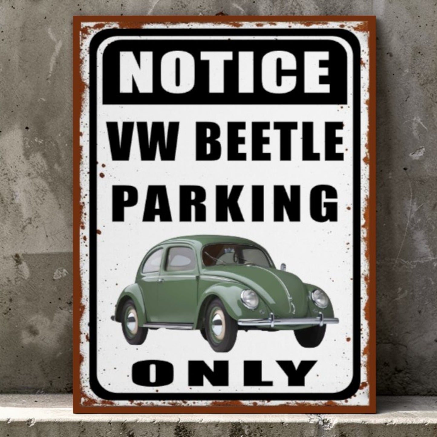 Vintage-style sign with a green Volkswagen Beetle and text 'Notice VW Beetle Parking Only' on a concrete wall.