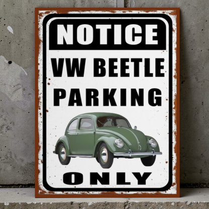 Vintage-style sign with a green Volkswagen Beetle and text 'Notice VW Beetle Parking Only' on a concrete wall.